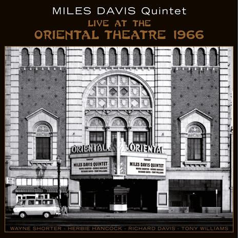 Live At The Oriental Theatre 1966 - Vinile LP di Miles Davis