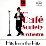 Cafe' Society Orchestra (The) - Hits From The Ritz