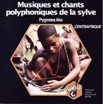 Musiques Et Chants Polyphoniques De La Sylve - Centrafrique