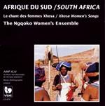 Ngqoko Women's Ensemble (The) - Les Chants De Femmes Xhosa