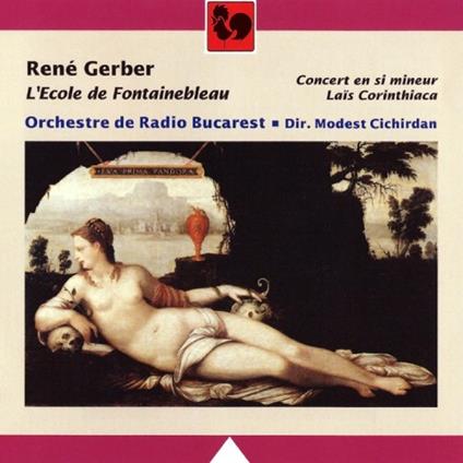 Rene Gerber: L'Ecole De Fontainebleau - CD Audio