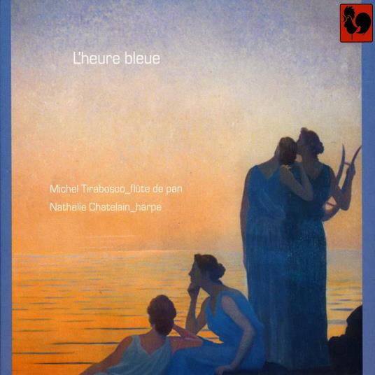 Michel Tirabosco-Chetelain: L'Heure Bleue - Flute Et Harpe - CD Audio