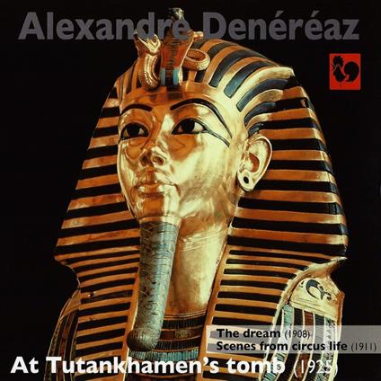 Alexandre Denereaz - At Tutankhamen's Tomb (1925) - CD Audio