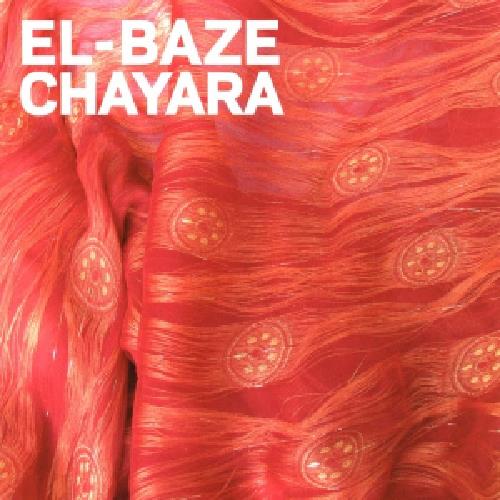 Chayara - CD Audio di El-Baze