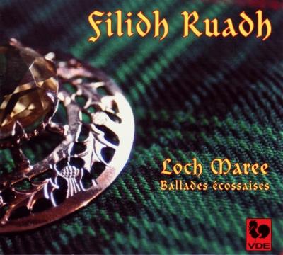 Filidh Ruadh - Loch Maree Ballades Ecossaises - CD Audio