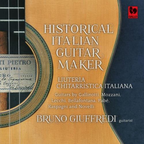 Bruno Giuffredi: Historical Italian Guitar Maker - Liuteria Chitarristica Italiana - CD Audio
