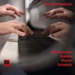 Reto Reichenbach - Mendelssohn - Brahms - Martin - Schubert