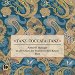 Anneros Hulliger - Tanz - Toccata - Tanz
