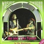 In the Beginning - CD Audio di Ike & Tina Turner
