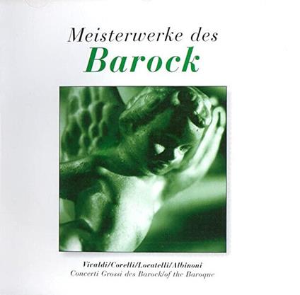 Concerti Grossi Of The Baroque - CD Audio di Solisti di Zagreb