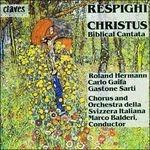 Christus - CD Audio di Ottorino Respighi