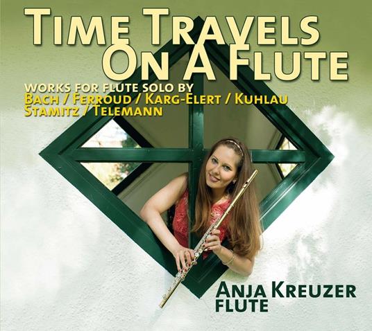 Anja Kreuzer: Time Travels On A Flute - CD Audio