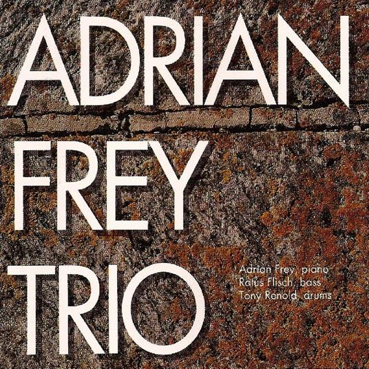 Adrian Frey Trio - CD Audio di Adrian Frey