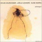 Passaggio - CD Audio di Sylvie Courvoisier,Joelle Leandre,Susie Ibarra