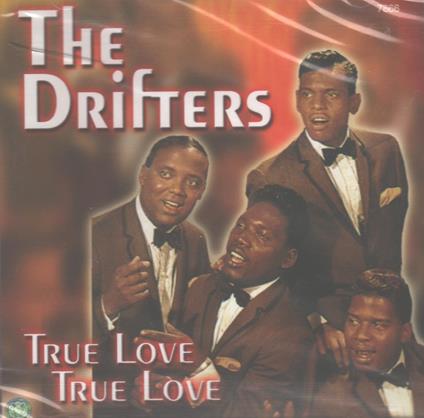 True Love True Love - CD Audio di Drifters