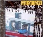 Out of Town - CD Audio di Christoph Spendel