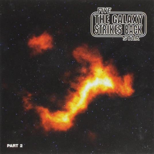The Galaxy Stickes Back Part 2 - Vinile LP