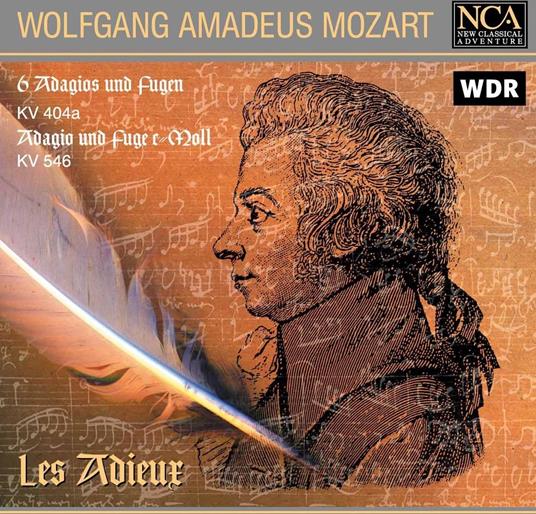 Adagios & Fugen - CD Audio di Wolfgang Amadeus Mozart,Les Adieux