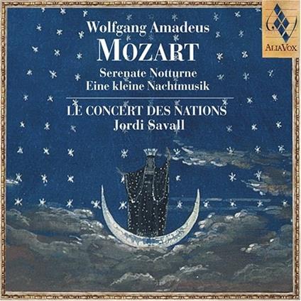 Serenate notturne. Eine Kleine Nachtmusik - CD Audio di Wolfgang Amadeus Mozart,Jordi Savall,Le Concert des Nations