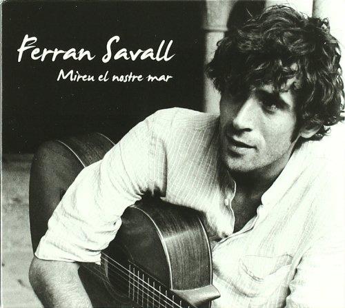Mireu el nostre mar - CD Audio di Ferran Savall