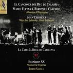 El cançoner del Duc de Calabria / Villancicos & Ensaladas / Missa Pro Defunctis - Missa de Batalla