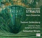 Strauss Horn Concertos. Seidenberg - CD Audio