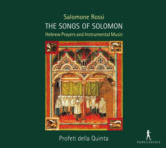 Salomone Rossi - The Songs Of Solomon - - CD Audio di Profeti della Quinta