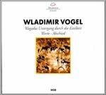 Wagadus Untergang Durch die Eitelkeit - CD Audio di Wladimir Vogel