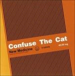 New Medicine - CD Audio di Confuse the Cat