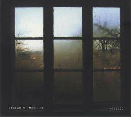 Monolog - CD Audio di Fabian M. Mueller