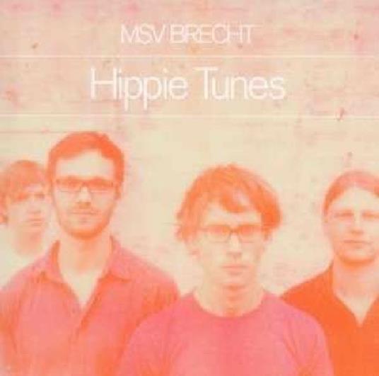 Hippie Tunes - CD Audio di MSV Brecht