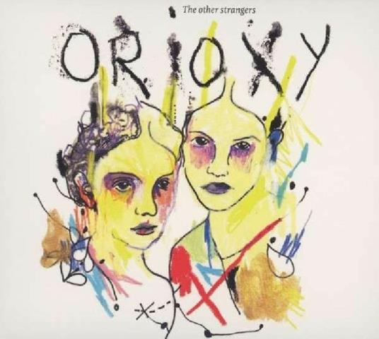 Other Strangers - CD Audio di Orioxy