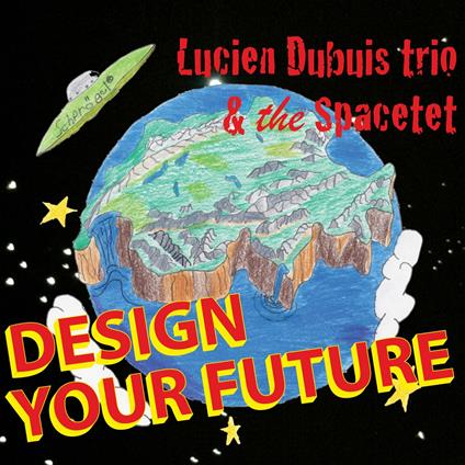 Design Your Future - CD Audio di Lucien Dubuis