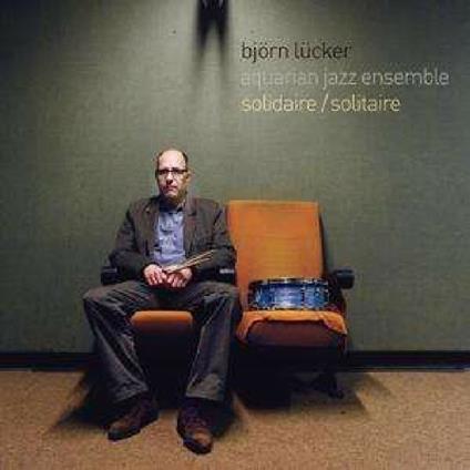 Solidaire - Solitaire - CD Audio di Bjorn Lucker