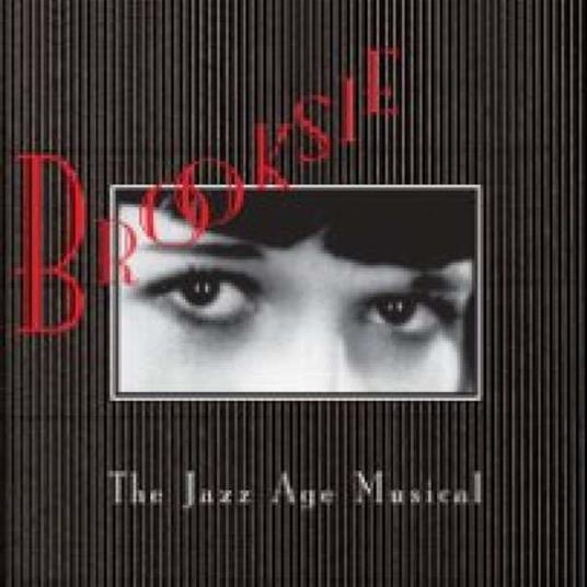 The Jazz Age Musical - CD Audio di Brooksie