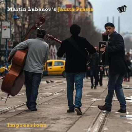 Impressions - CD Audio di Martin Lubenov