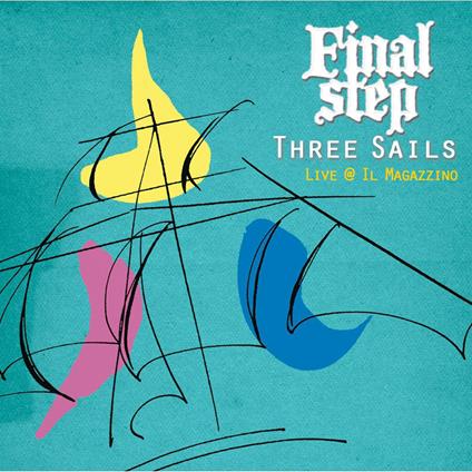 Three Sails - CD Audio di Final Step