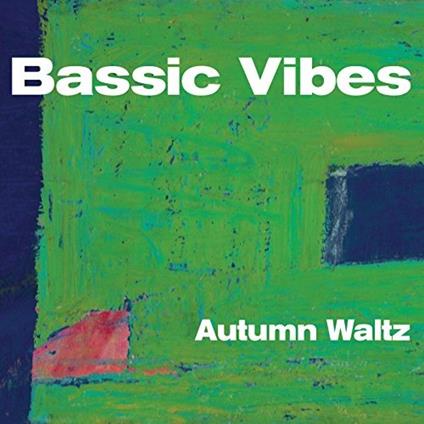 Autumn Waltz - CD Audio di Bassic Vibes