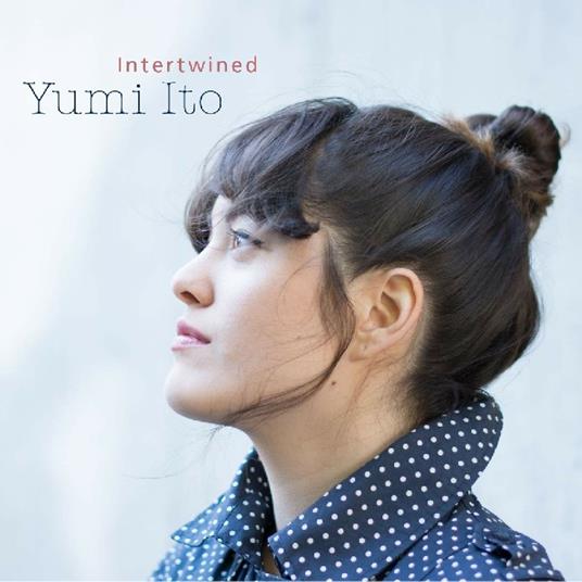 Intertwined - CD Audio di Yumi Ito