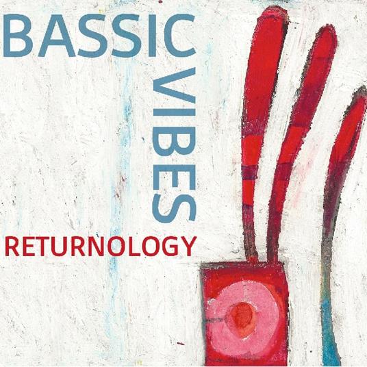 Returnology - CD Audio di Bassic Vibes