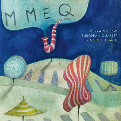 Bringing it Back - CD Audio di Mezza Milzow European Quartet