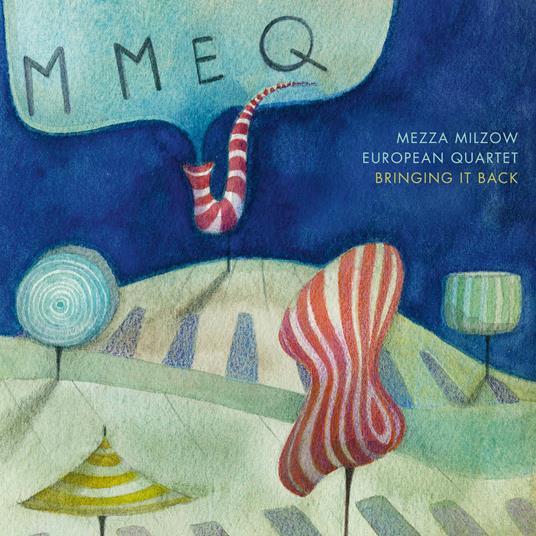 Bringing it Back - CD Audio di Mezza Milzow European Quartet