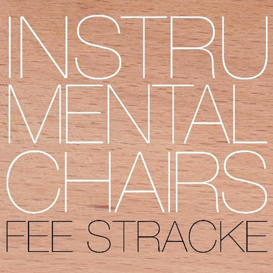 Instrumental Chairs - CD Audio di Fee Stracke