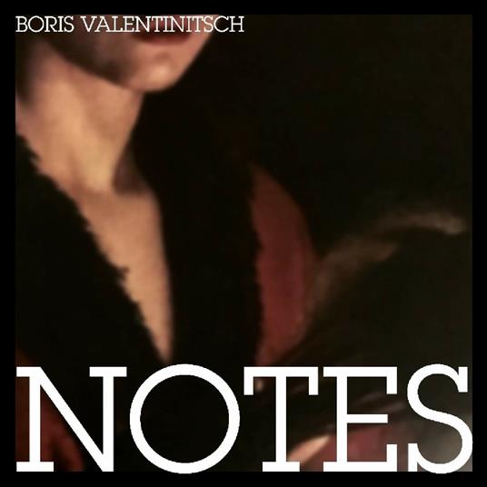 Notes - CD Audio di Boris Valentinitsch