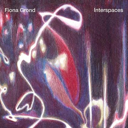 Interspaces - CD Audio di Fiona Grond