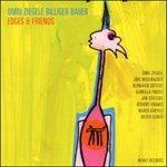 Edges & Friends - CD Audio di Omri Ziegele