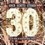 Tales from 30 Unintentional Nights - CD Audio di Hans Koch,Fredy Studer,Martin Schutz