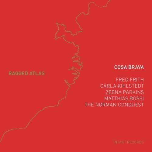 Ragged Atlas (feat. Fred Frith) - CD Audio di Cosa Brava
