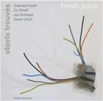 Fresh Juice - CD Audio di Objets Trouvées