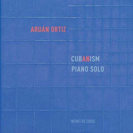 Cubanism - CD Audio di Aruan Ortiz